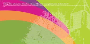 Umfrage Wann gehe ich in den Gottesdienst und warum?