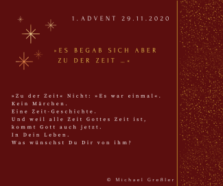 Adventskalender, Impuls für den 1. Advent