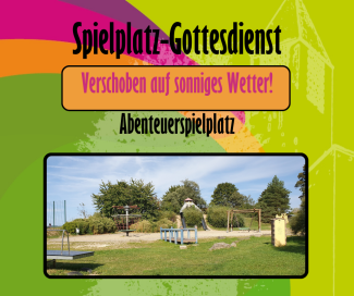 Spielplatz-Gottesdienst verschoben